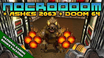 Ashes Monster Pack + Doom 64 + NecroDoom [National Gaming Room