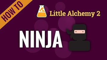 How to make a NINJA in Little Alchemy 2