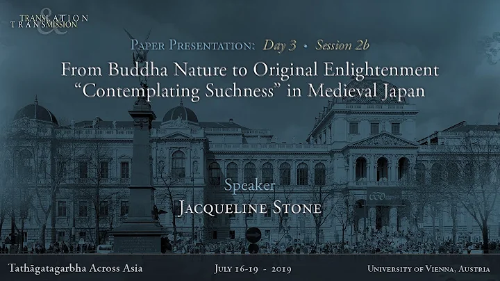 Jacqueline Stone at the 2019 Tathgatagarbha Sympos...
