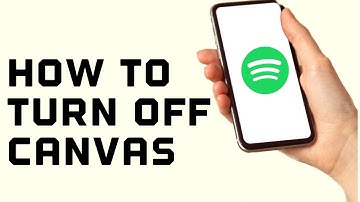 How to Turn Off Canvas on Songs on Spotify