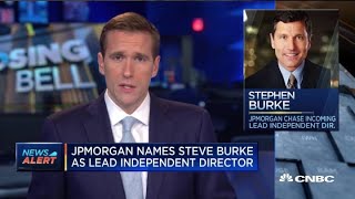 J.P. Morgan names Steve Burke as lead independent director