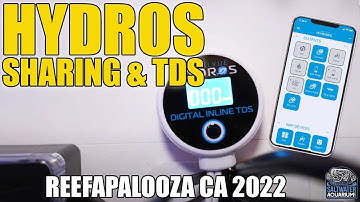 HYDROS Aquarium Controller Sharing & TDS Monitoring - Reef-A-Palooza CA