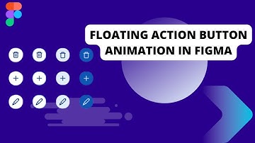 Floating Action Button  Animation In Figma