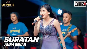 AURA SEKAR  - SURATAN - LIVE SIMPATIK MUSIC KLK AUDIO SAMBIREJO NGANTANG MALANG