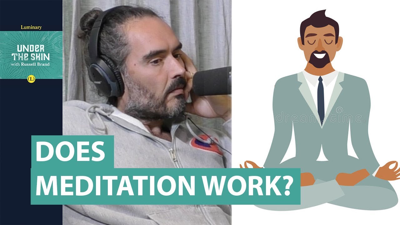 Does Meditation Actually Work? | Russell Brand