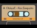 Oleluya!!  - making of - Alex Sampedro