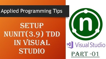 Introduction To NUnit || Create Unit Test Case in Visual Studio  (Best Tips for 2017)