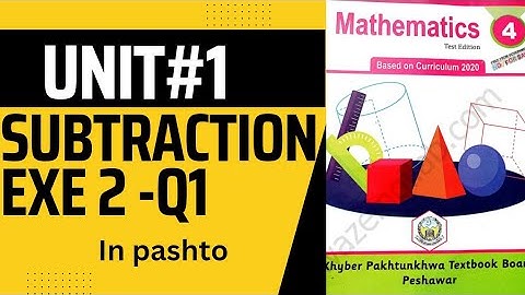 unit 1: Basics of Subtraction | Exercise 2 question 1 | Class 4 math Kpk textbook Board | Shabora