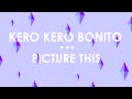 Kero Kero Bonito - Picture This | Music Video