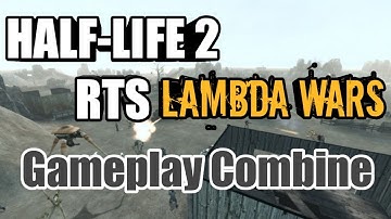 HALF-LIFE 2 Теперь RTS! Стратегия Lambda Wars - Играем FFA за фракцию Combine