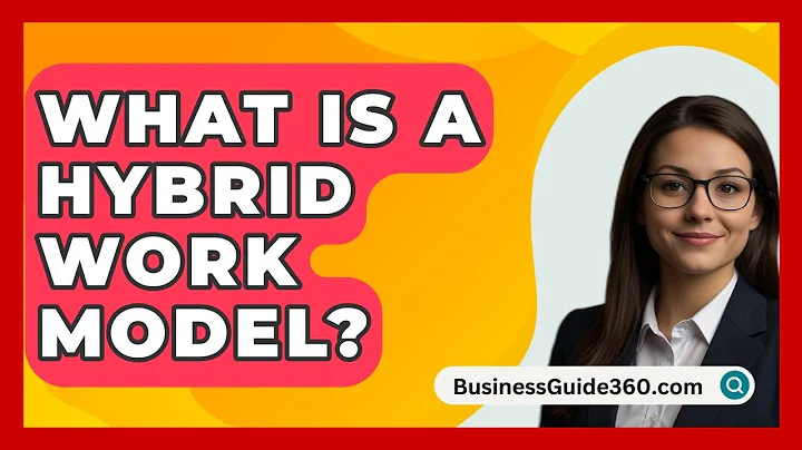 What Is A Hybrid Work Model? - BusinessGuide360.com