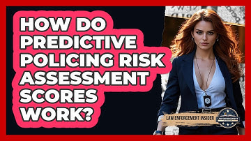 How Do Predictive Policing Risk Assessment Scores Work? - Law Enforcement Insider