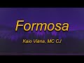 Kaio Viana - Formosa (Lyrics) Ft. MC CJ