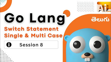 Go Lang Switch Statement Explained | S-8 | How to Use Switch in Go | Go Lang Tutorials | Ai Syntax