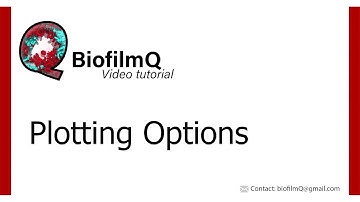 BiofilmQ Tutorials - 3.1.1 Plotting Options