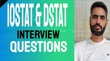 Interview Question and Answer | Explain IOSTAT & DSTAT command in LInux