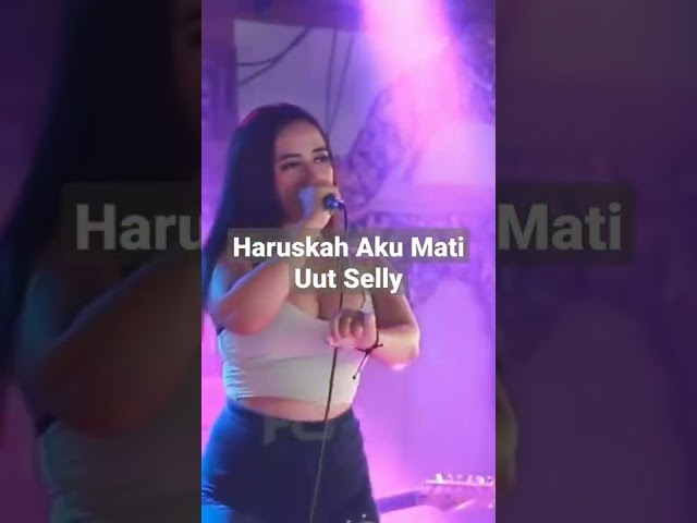 Haruskah Aku Mati - Uut Selly #dangdutkoplo  #haruskahakumati #shorts class=