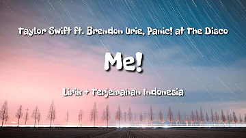 Taylor Swift - ME! feat. Brendon Urie, Panic! at The Disco (lirik + Terjemahan Indonesia)