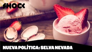 Selva Nevada: la revolución desde la comida | Nueva Política - Shock