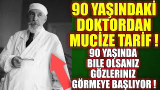 90 Yaşındaki Doktordan Göz Hastalıklarını Geçiren Doğal Yöntem !