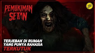 Pemukiman Setan - Ketika Perampok Mengalami Teror Rumah Tua