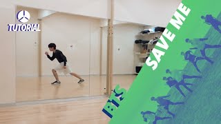 [TUTORIAL] BTS (방탄소년단) - SAVE ME | Dance Tutorial by 2KSQUAD