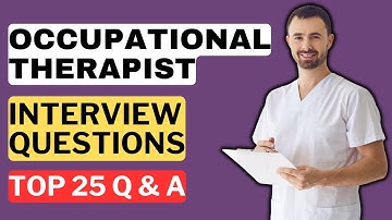 Occupational Therapist Interview Questions and Answers | How to Pass the Interview