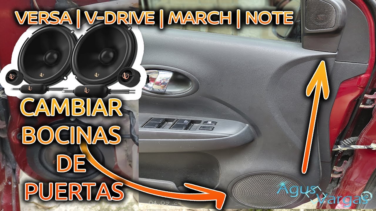 Como Reemplazar BOCINAS de PUERTAS VERSA/MARCH/NOTE/V-DRIVE SIN MODIFICAR NADA | Agus Vargas