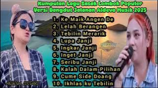 Kumpulan lagu Sasak viral tiktok dan populer versi kecimol aldeva musik cover aolina lestari 2025 