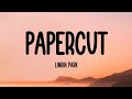 Linkin Park Papercut Lyrics Linkin Park Papercut Lyrics