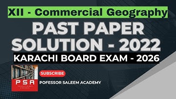 Commercial Geography 2022 | Solved Past Paper Explained | XII - Commerce | Answers as BOARD pattern