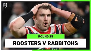 NRL Sydney Roosters v South Sydney Rabbitohs | Round 25, 2022 | Full Match Replay