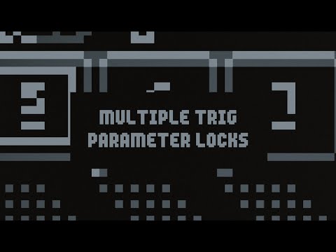 Octatrack OS Upgrade: Multiple Trig Parameter Locks