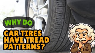 Why Do Car Tires Have Tread Patterns? 1.1