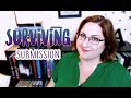 Tips for Surviving Submission (because selling your book is painful)