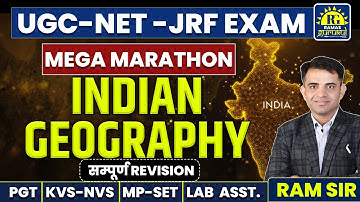 Indian Geography Maha Marathon | UGC NET JRF | Assistant Professor & PGT Complete Revision