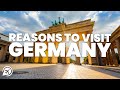 10 reasons to visit germany