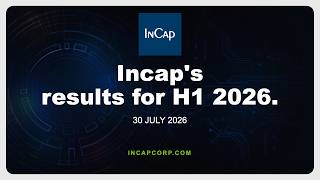 Webcast: Incap Group’s half-year report for January–June 2026 | 30 July 2026