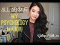 CollegeTalk #11: All About My Psychology Major!