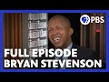 Bryan Stevenson | Full Episode 10.18.19 | Firing Line with Margaret Hoover | PBS