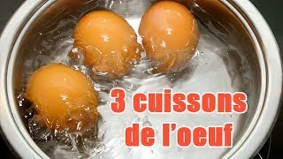 Tuto : 3 Cuissons différentes pour les oeufs