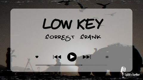 Thumbnail of Forrest Frank - Low Key | Lyrics