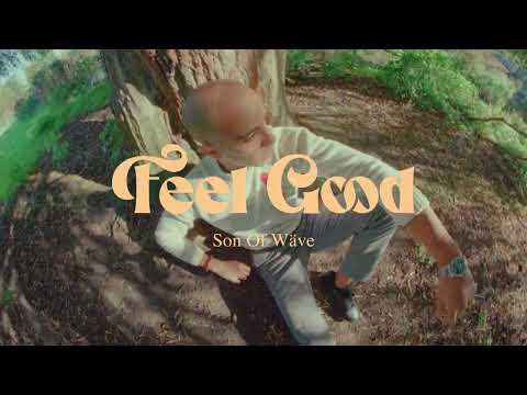 FEEL GOOD - SON OF WÄVE