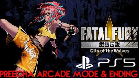 Fatal Fury: City of the Wolves - Preecha Arcade Mode & Ending