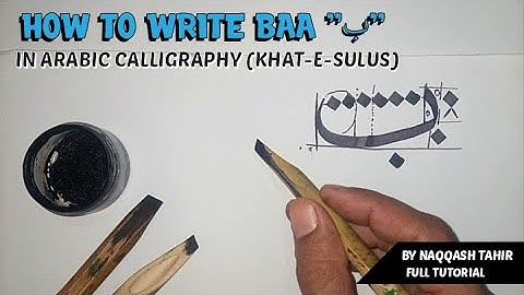 How to write BAA (ب) in Script Thuluth (LESSON 3) | By Naqqash Tahir Calligraphy & Art