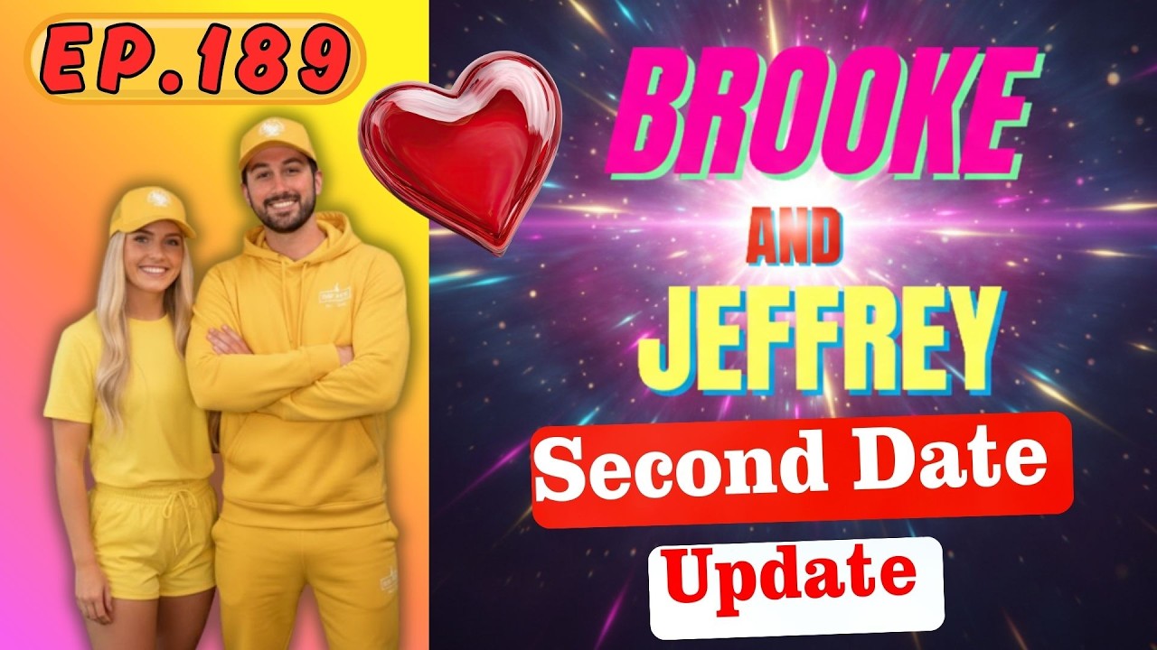 Brooke And Jeffrey Second Date Update - awkward tuesday phone call - Episode | Ep.189