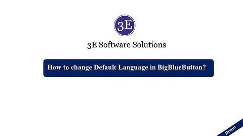 Demo - How to Change Default Language in BigBlueButton I Language change in BigBlueButton - Tutorial