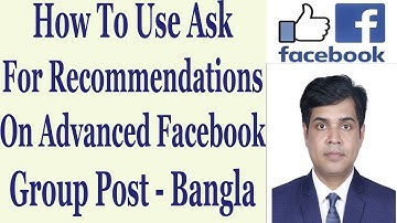 How To Use Ask For Recommendations On Advanced Facebook Group Post - Bangla