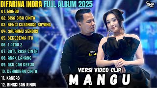 DIFARINA INDRA ~ MANGU - SISA SISA CINTA - BENCI KUSANGKA SAYANG ||OM ADELLA FULL ALBUM TERBARU 2025