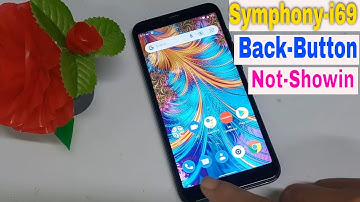 symphony  i69 back  home button 3 button not showing ‍all android 11|all android navigation bar